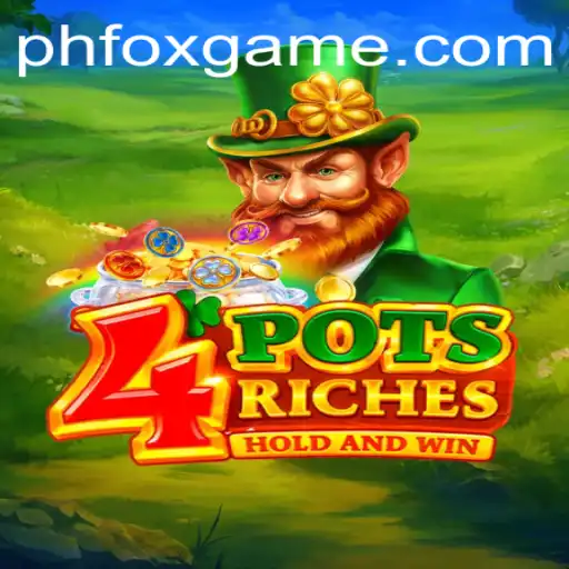 Unveiling 4potsriches: A Thrilling Journey Through the Enchanting World of Foxgame