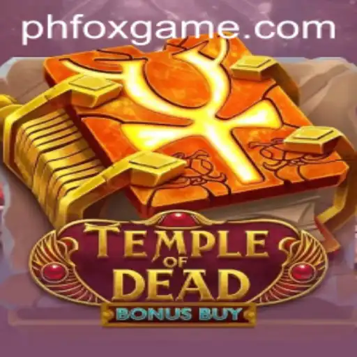 Delving into TempleofDeadBonusBuy: A Comprehensive Overview of Foxgame's Dynamic Offering